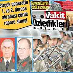 Vakit belgeyi açıkladı: İşte Generallerin çürük çocukları!
