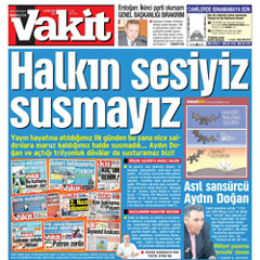 Vakit'i susturamazsınız!