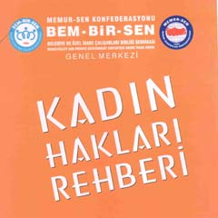 Bem-Bir-Sen’den ‘Kadın Hakları Rehberi’