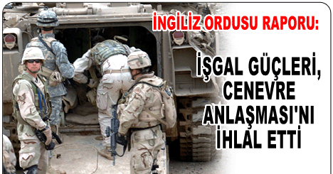 İŞGAL GÜÇLERİ CENEVRE ANLAŞMASINI İHLAL ETTİ