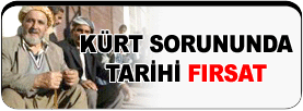 KÜRT SORUNUNA TARİHİ FIRSAT