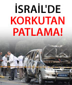 İsrail'de Korkutan Patlama