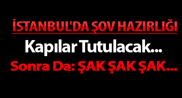 İstanbul'da Şov Hazırlığı