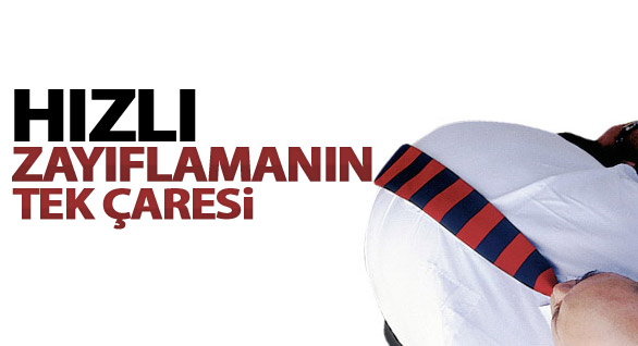 Hızlı Zayıflamanın Tek Çaresi