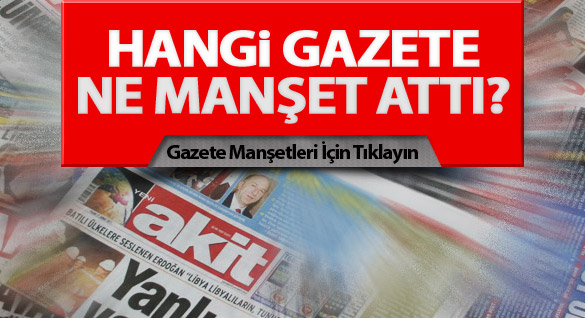 Hangi Gazete Ne Manşet Attı