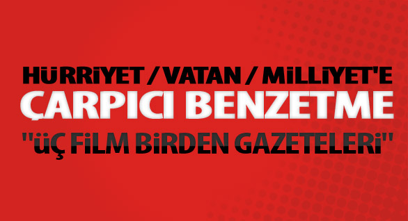 Üç Film birden