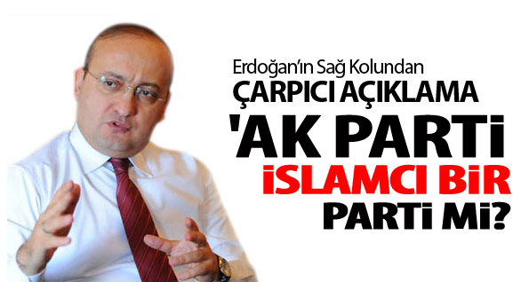 AK Parti İslamcı Bir Parti Mi?
