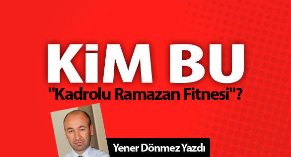 Kadrolu Ramazan Fitnesi