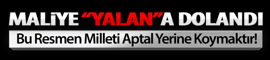 Maliye “yalan”a dolandı