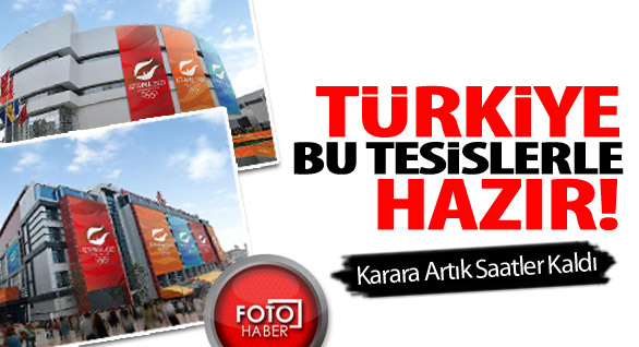 Türkiye Bu Tesislerle Hazır!