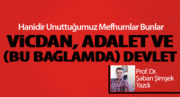 Vicdan, Adalet ve Devlet