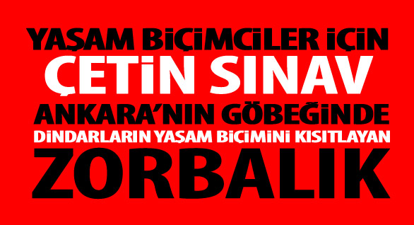 Yaşam biçimi, göstere göstere kısıtlanıyor.. Ama kimin?