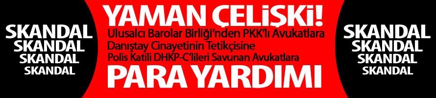 Ulusalcı Barolar Birliği’nden Danıştay Katiline Para Yardımı