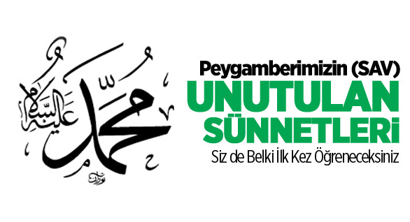 Peygamberimizin Unutulan Sünnetleri