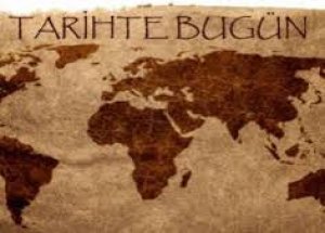Tarihte Bugün Neler Oldu?