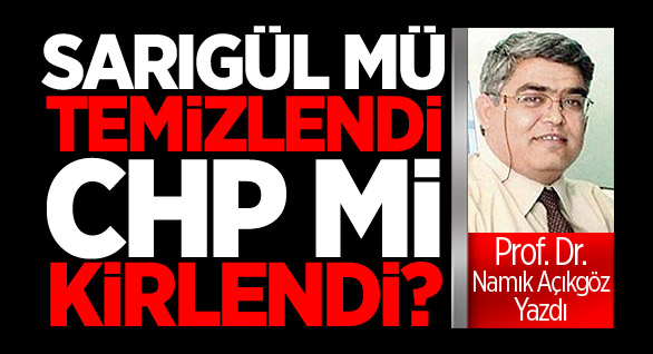 Sarıgül'e Sarılan CHP