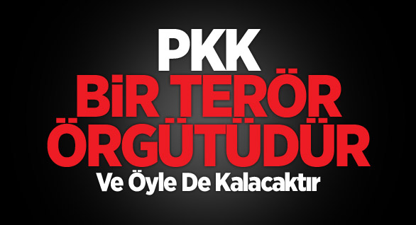 PKK Bir Terör Örgütüdür