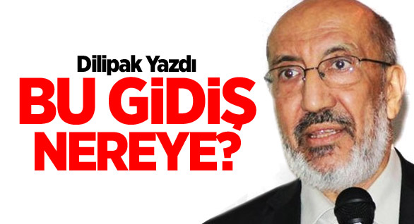 Bu Gidiş Nereye?