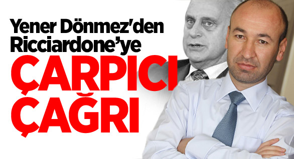 Frank Ricciardone’ye Çağrı