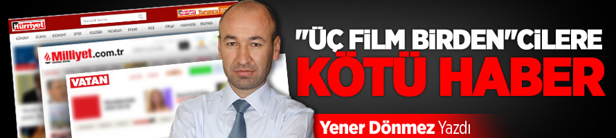 Üç filmciler isyanda