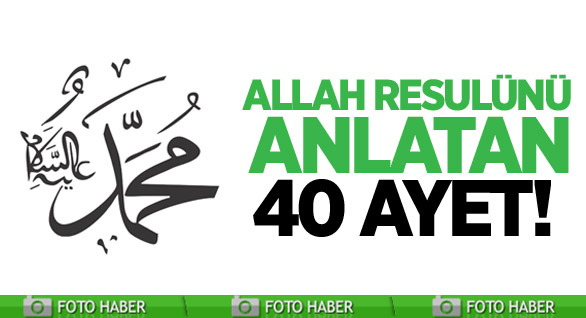 Peygamber Efendimizi Anlatan 40 ayet