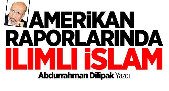 Amerikan Raporlarında Ilımlı İslam