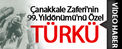 Çanakkale Zaferi'nin 99. Yıldönümü'nü Özel