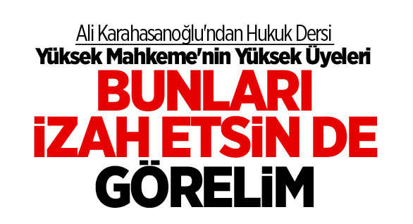 Yüksek mahkemenin yüksek üyelerinden izahat isteği!