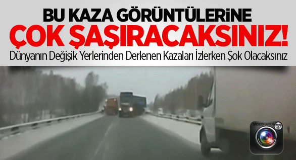 Bu Kaza Görüntülerine Çok Şaşıracaksınız!