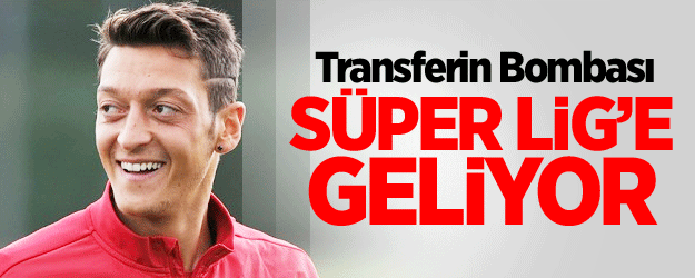 Galatasaray'dan Mesut Özil Bombası