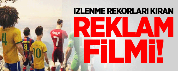 İzlenme Rekorları Kıran Reklam Filmi!