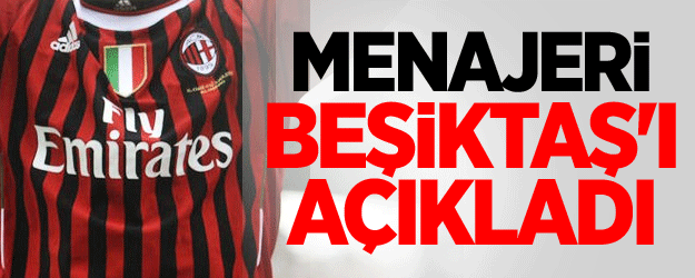 Menajeri Beşiktaş'ı Açıkladı