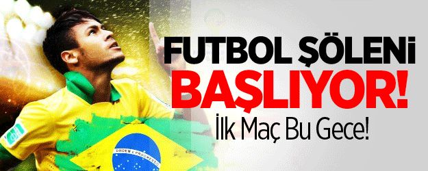 Şölen Başlıyor! İlk Maç Bu Gece!