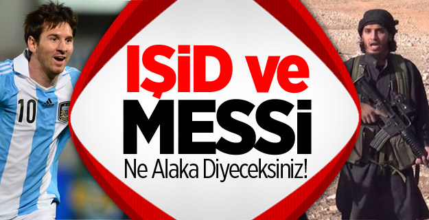 IŞİD'den Messi'ye 'Cihada Katıl' Çağrısı!