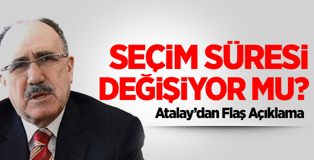 "Genel Seçim Süresi Yeniden 5 Yıla Çıkabilir"