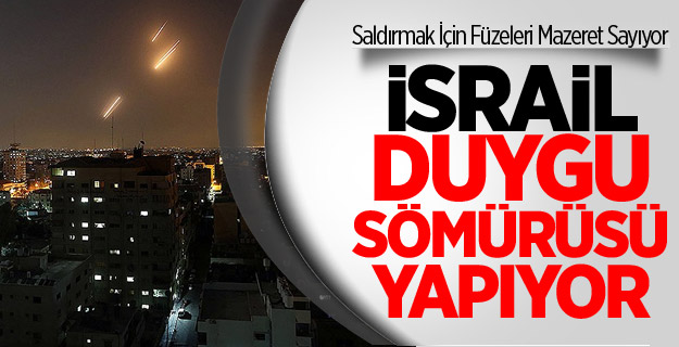 İsrail, Saldırmak İçin Füzeleri Mazeret Sayıyor
