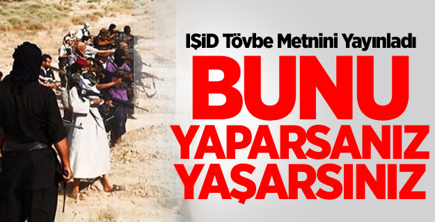 IŞİD Tövbe Metnini Yayınladı