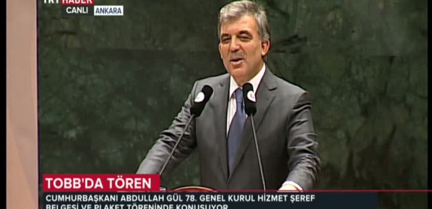 Cumhurbaşkanı Gül TOBB Toplantısında