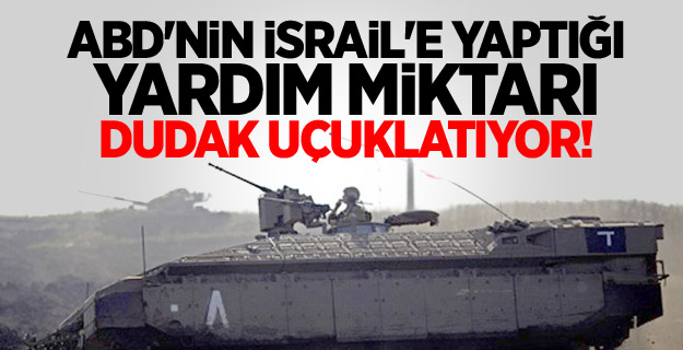 ABD'nin İsrail'e Yaptığı Yardım Miktarı