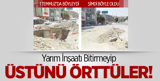 Yarım İnşaatı Bitirmeyip Üstünü Örttüler!
