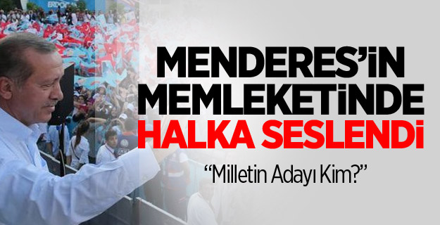 Erdoğan Aydın'da Konuştu!