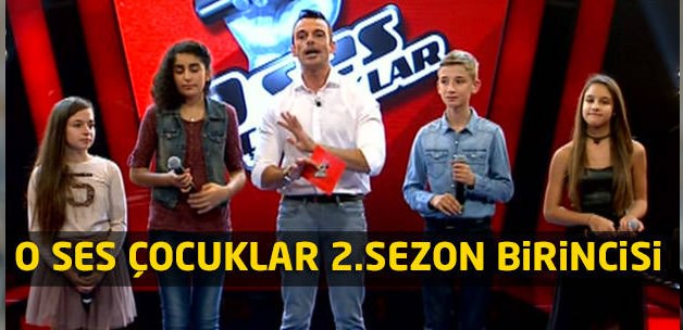 O Ses Çocuklar 2.Sezonda Kim Birinci Oldu?