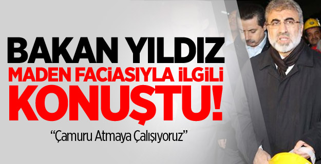 Bakan Yıldız Son Durumu Anlattı!