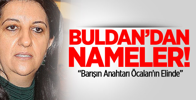 Buldan: Barışın Anahtarı Öcalan'ın Elinde