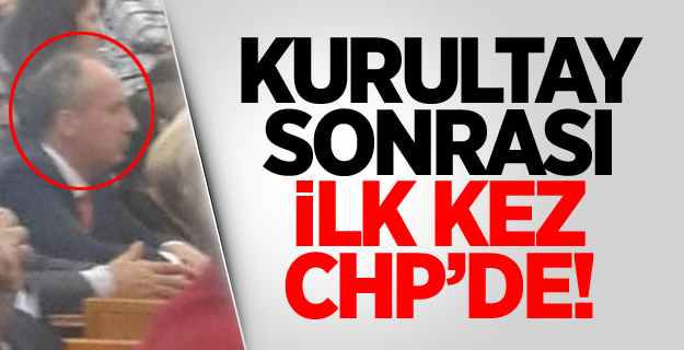 İnce, Kurultay Sonrası İlk Kez CHP'de