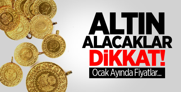 Altın Fiyatları Ocak Ayında...