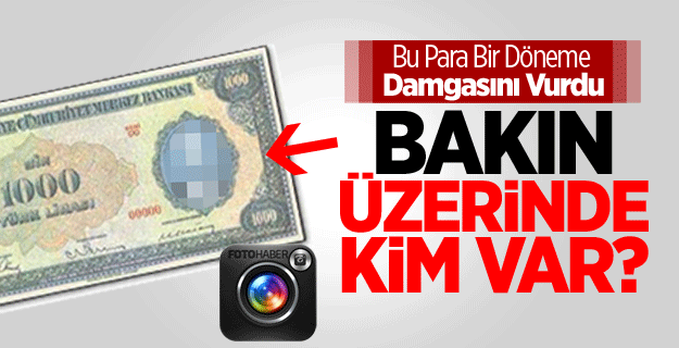 Bu Paralar Bir Döneme Damgasını Vurdu