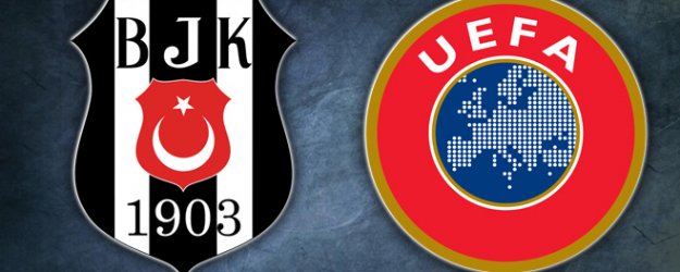 Beşiktaş'ın Uefa Tutanaklarına Ulaşıldı