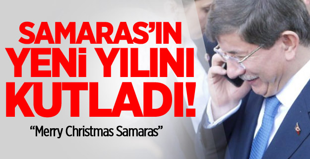 Davutoğlu: Merry Christmas Samaras