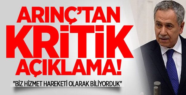 Arınç'tan Cemaat Açıklaması!